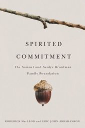 book Spirited Commitment: The Samuel and Saidye Bronfman Family Foundation