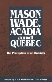 book Mason Wade, Acadia and Quebec