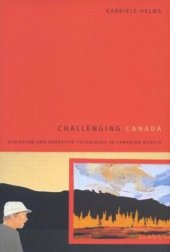 book Challenging Canada: Dialogism and Narrative Techniques in Canadian Novels