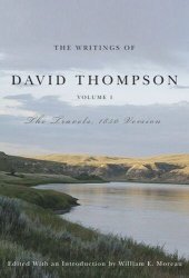 book Writings of David Thompson, Volume 1: The Travels, 1850 Version