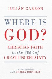 book Where Is God?: Christian Faith in the Time of Great Uncertainty A Conversation with Andrea Tornielli