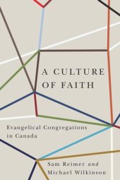 book A Culture of Faith: Evangelical Congregations in Canada