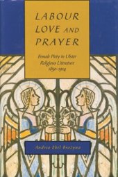 book Labour, Love, and Prayer: Female Piety in Ulster Religious Literature, 1850-1914