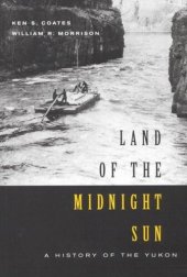 book Land of the Midnight Sun: A History of the Yukon