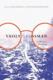 book Vasily Grossman: A Writer's Freedom