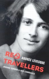 book Red Travellers: Jeanne Corbin & Her Comrades