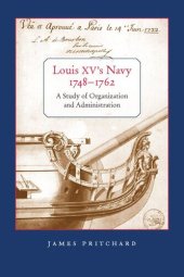 book Louis XV's Navy, 1748-1762: A Study of Organization and Administration