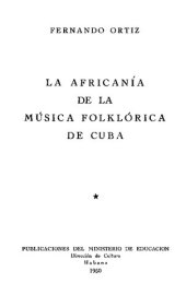 book La Africanía de la Música Folklórica de Cuba