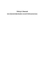 book Die Regensburger Schottenlegende - Libellus de fundacione ecclesie Consecrati Petri: Untersuchung und Textausgabe