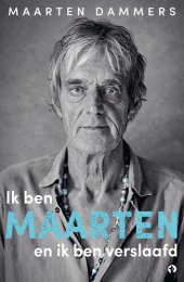 book Ik ben Maarten en ik ben verslaafd