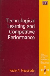 book Technological Learning and Competitive Performance (New Horizons in the Economics of Innovation)