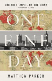 book One Fine Day - Britain's Empire on the Brink