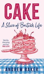 book Cake: A Slice of British Life