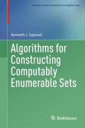 book Algorithms for Constructing Computably Enumerable Sets