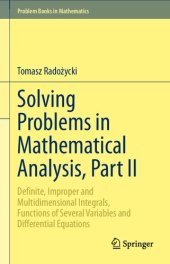 book Solving Problems in Mathematical Analysis. Part II Definite, Improper and Multidimensional Integrals, Functions of Several Variables and Differential Equations