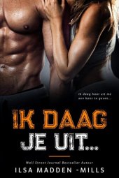 book Ik daag je uit... (De Uitdagers, #1)