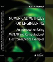 book Numerical Methods for Engineering. An Introduction Using MATLAB and Computational Electromagnetics Examples