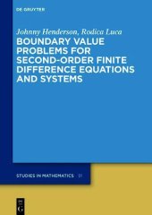 book Boundary Value Problems for Second-Order Finite Difference Equations and Systems