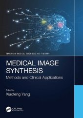 book Medical Image Synthesis. Methods and Clinical Applications