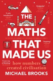 book The Maths That Made Us : How Numbers Created Civilisation