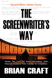 book The Screenwriter's Way: Second Edition Master Course