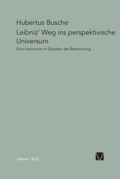 book Leibniz' Weg ins perspektivische Universum: Eine Harmonie im Zeitalter der Berechnung