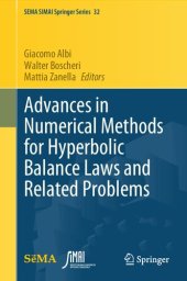 book Advances in Numerical Methods for Hyperbolic Balance Laws and Related Problems