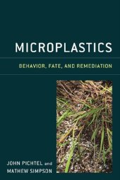 book Microplastics. Behavior, Fate, and Remediation