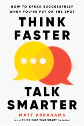 book Think Faster, Talk Smarter