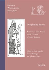 book Deciphering Assyria: A Tribute to Simo Parpola on the Occasion of his 80th Birthday