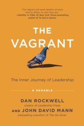 book The Vagrant: The Inner Journey of Leadership: A Parable