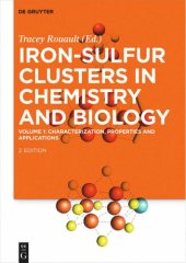 book Iron-Sulfur Clusters in Chemistry and Biology. Volume 1: Characterization, Properties and Applications