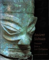 book Ancient Sichuan: Treasures from a Lost Civilization