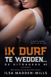 book Ik durf te wedden... (De Uitdagers, #2)