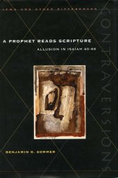 book A Prophet Reads Scripture: Allusion in Isaiah 40–66