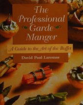 book The Professional Garde Manger: A Guide to the Art of the Buffet