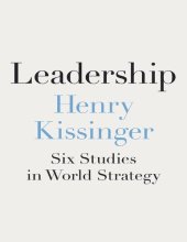 book Leadership  Six Studies in World Strategy