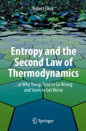 book Entropy and the Second Law of Thermodynamics: ... or Why Things Tend to Go Wrong and Seem to Get Worse