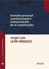 book Derecho procesal constitucional e interpretación de la Constitución