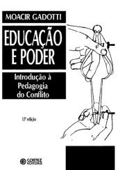 book Educação e Poder - Introdução à pedagogia do conflito