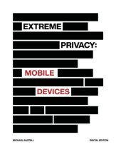 book Extreme Privacy: Mobile Devices