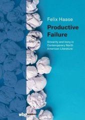 book Productive Failure: Sincerity and Irony in Contemporary North American Literature