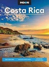 book Moon Costa Rica: Best Beaches, Wildlife-Watching, Outdoor Adventures