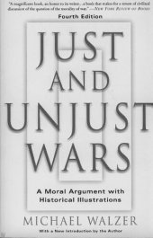 book Just And Unjust Wars: A Moral Argument With Historical Illustrations