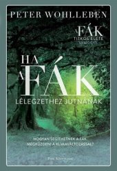 book Ha a fák lélegzethez jutnának