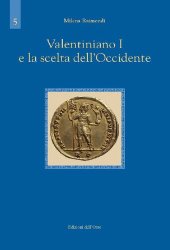 book Valentiniano I e la scelta dell'Occidente