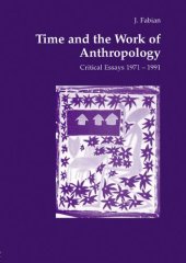 book Time and the Work of Anthropology: Critical Essays 1971-1991