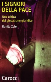 book I signori della pace. Critica del globalismo giuridico