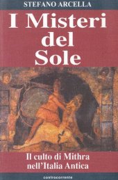 book I misteri del sole. Il culto di Mithra nell'Italia antica