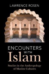 book Encounters with Islam Studies in the Anthropology of Muslim Cultures